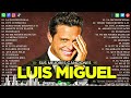 Luis Miguel Greatest Hits💕Best Songs of Luis Miguel💕Luis Miguel Top Tracks