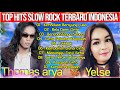 THOMAS ARYA,YELSE - Slow Rock Full Album Terbaru 2021 💗TANPA IKLAN