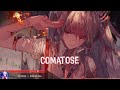 Nightcore - Comatose (Skillet) - (Lyrics)