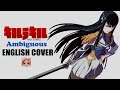 [Kill la Kill] Ambiguous (English Cover by Sapphire)