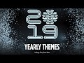#79 - 2019 Yearly Themes