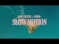 Don Toliver - Slow Motion (feat. WizKid) [Official Audio]