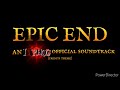 ITPHOG Official Soundtrack - Epic End
