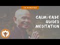 Calm - Ease | Guided Meditation by Thich Nhat Hanh