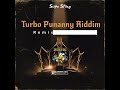 Turbo Punanny Riddim (Remix) Juggling 2023