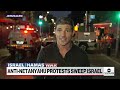 Anti-Netanyahu protests sweep Israel