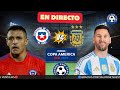 🔴CHILE VS ARGENTINA EN VIVO | EN DIRECTO | COPA AMERICA 2024 | NARRACIÓN