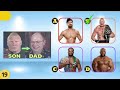 WWE Quiz - Can you guess FATHER and SON in WWE  ?