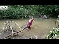 hit by heavy rain from afternoon to evening, built a bamboo hut on the river bank