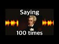 Saying “Andrew Jackson” 100 Times!