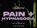 cambatta - pain / hypnagogia ( slothed + reverb )