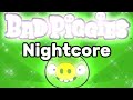 Bad Piggies theme (Nightcore)