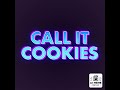 Call It Cookies