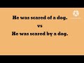 scared vs afraid | Scared by vs Scared of