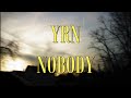 YRN - Nobody (Official Music Video)