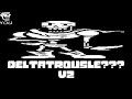 Deltalovania But It's Bonetrousle v2 - Nathan S. [REUPLOAD]