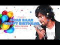 Baar Baar Din Yeh Aaye Happy Birthday | UHD Quality Full Version | Sonu Nigam Shifa Asgarali