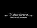 Lauren Lopez singing “Who Lives, Who Dies, Who Tells Your Story” from Hamilton (Audio Only)