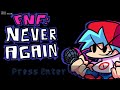 FNF: Never Again V1 OST