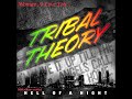 Tribal Theory - Woman, I Love You