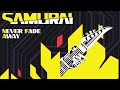 SAMURAI - Never Fade Away (Full Instrumental Cover)