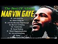 Marvin Gaye Greatest Hits Playlist MIX❤️Marvin Gaye Best Songs Of All Time | what's going on