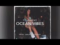 Ocean Vibes (Official Audio)