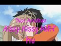 Not Another Kissy Kissy AMV
