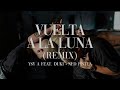YSY A- Vuelta a la luna (Remix, Intro extendida). Feat. Duki y Neo Pistea