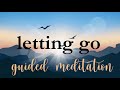10 Minute Meditation for Letting Go