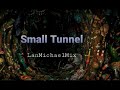 Small Tunnel - deep house