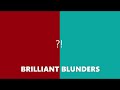 Brilliant Blunders - Episode 2: HANGING ROOK! QUEEN! MATE! TIME!?!?