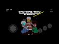 Bad time trio android