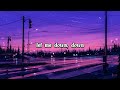 Let Me Down Slowly Lyrics (Song by Alec Benjamin)
