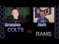 Week 4 Colts Vs Rams ( +Week3 Recap)