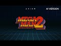 Mega Man 2 - Dr. Wily's Castle, but it's continued by AI