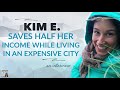 How Kim Saves Half Her Income in an Expensive City | Afford Anything Podcast (Audio Only)