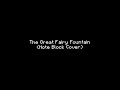 The Great Fairy Fountain (Note Block Cover)