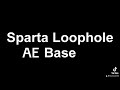 Sparta Loophole AE Remix Base