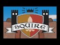 Squire - The Call of a Hero