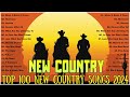 Top 40 Country Song 2024 🎶 Greatest Country Music 2024 🎶 New Country Songs 2024