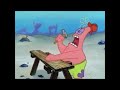 (Reupload(Again)) Spongebob Defies the Laws of Physics and Tortures Patrick for Nearly Ten Minutes