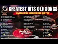 Greatest Hits Golden Oldies 50s 60s 70s - Best Of Greatest Songs Old Classic - The Legend Old Music