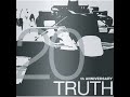 TRUTH - 20th ANNIVERSARY Version
