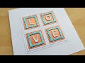 QUICK & EASY - CLEAN & SIMPLE! A Love Card made from Squares! [2024/202]