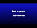 This is for kobe bryant R.I.P