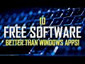 10 FREE SOFTWARE That Are Better Than WINDOWS APPS! 2024