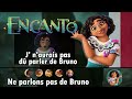 Ne parlons pas de Bruno Paroles - De Disney Encanto We don't talk about Bruno FRENCH LYRICS