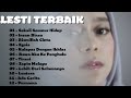 LESTI TERBAIK - KUMPULAN LAGU LESTI ENAK DI DENGAR