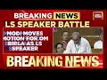 Lok Sabha LIVE: Major Showdown Over Lok Sabha Speaker Post | Parliament Session Day 3 LIVE Updates